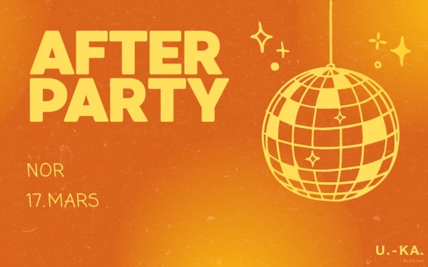 Plakat for U.-KA. Afterparty på Nor
