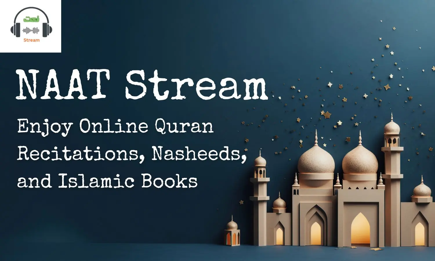 Enjoy Online Quran Recitations, Nasheeds, and Islamic Books