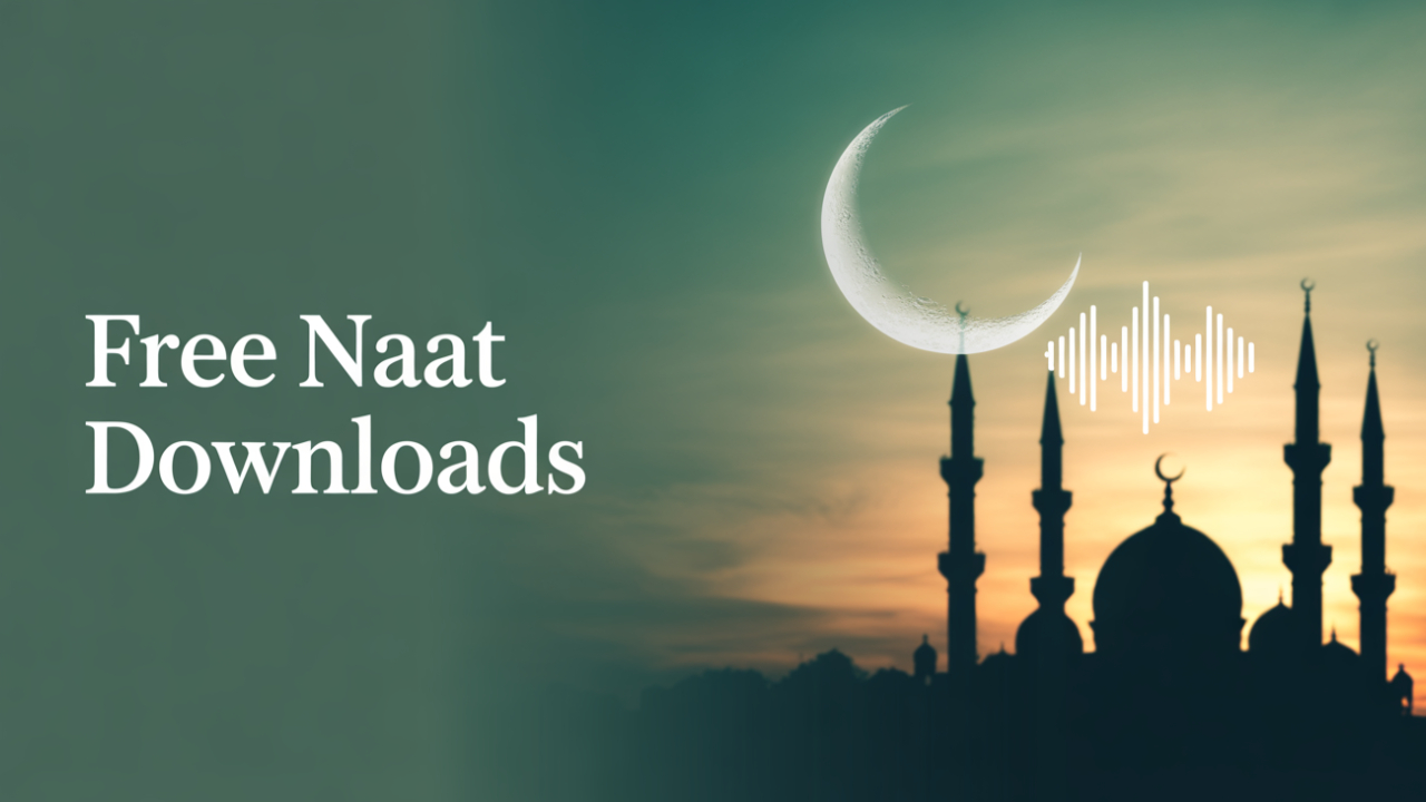 Download Naat MP3 – Free Islamic Audio Collection