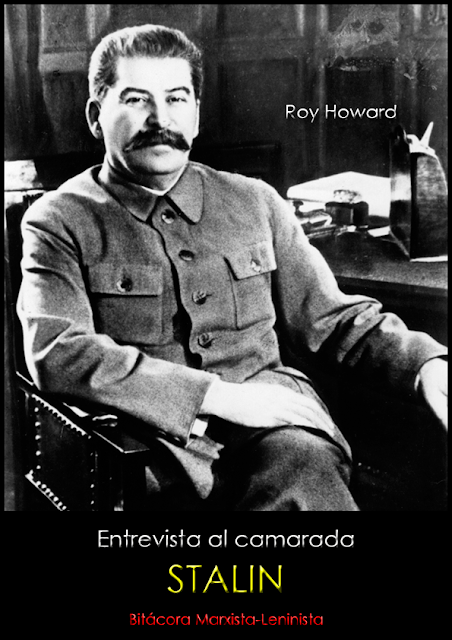 Stalin advierte sobre dos focos de guerra en entrevista de 1936