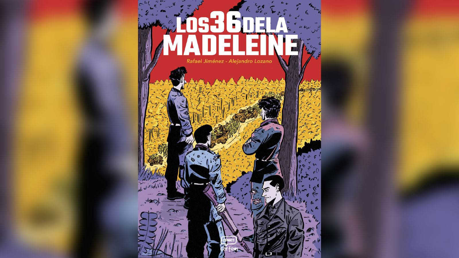 Cómic rescata la batalla de La Madeleine y a los 36 guerrilleros españoles