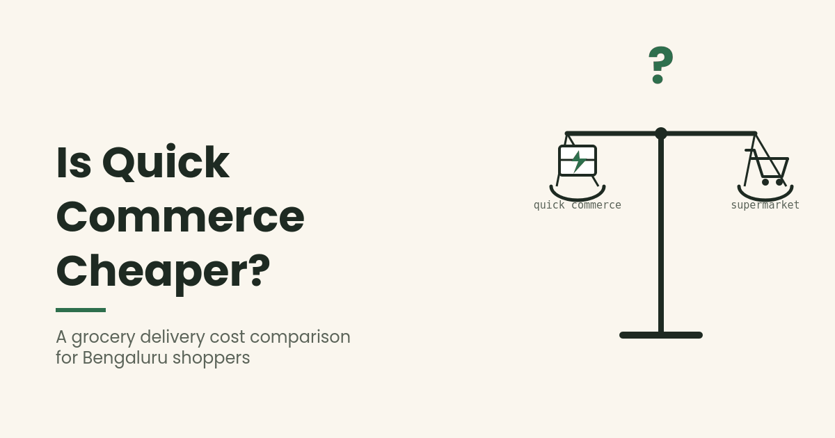 Is Quick Commerce Actually Cheaper Than Regular Grocery Shopping in Bengaluru?