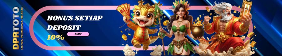 BONUS SETIAP DEPOSIT 10% KHUSUS SLOT GAME 