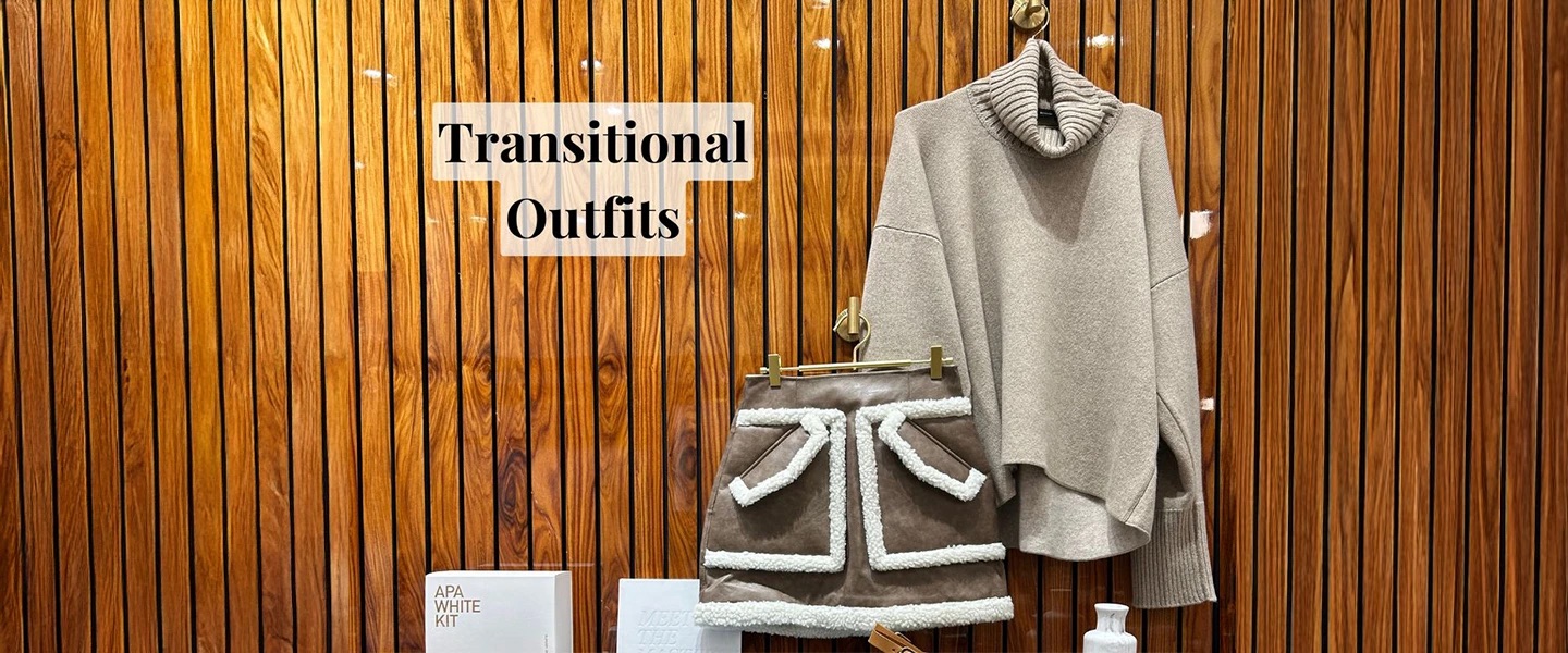 Transitional Outfit Ideas