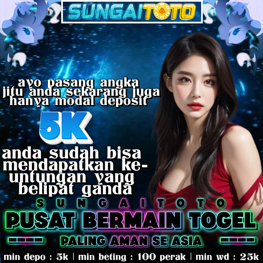 SUNGAITOTO | Pemilik Tahta Tertinggi Agen Toto Togel 4D Terbaik di Bumi