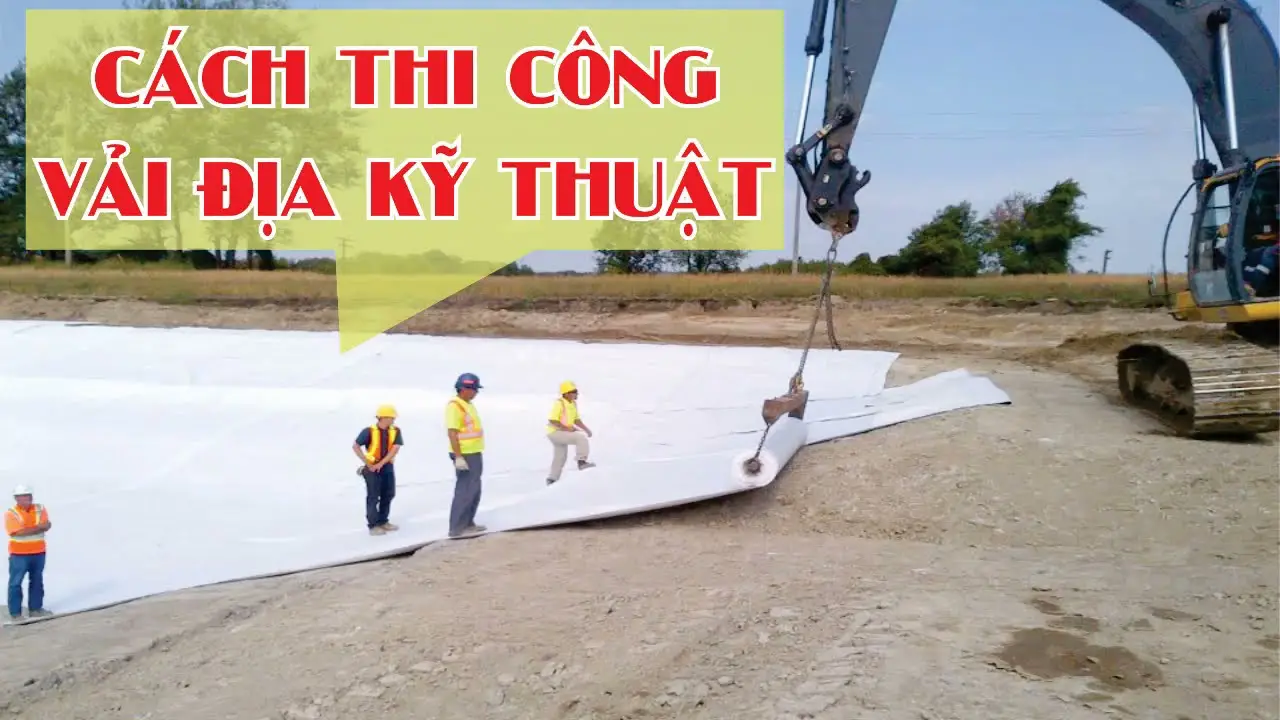 Tiêu chuẩn vải địa kỹ thuật - Nền tảng cho công trình bền vững Tiêu chuẩn vải địa kỹ thuật - Nền tảng cho công trình bền vững