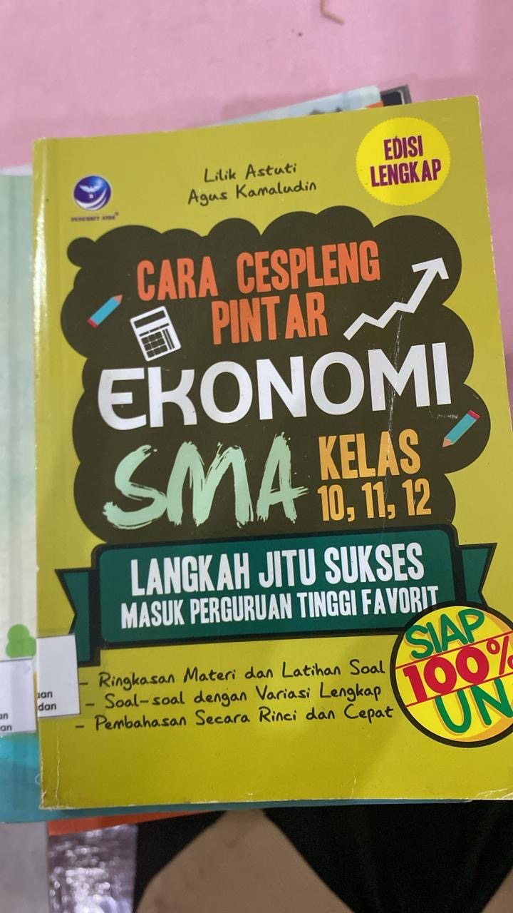 Cover Cara cespleng pintar ekonomi SMA Kelas 10, 11, 12