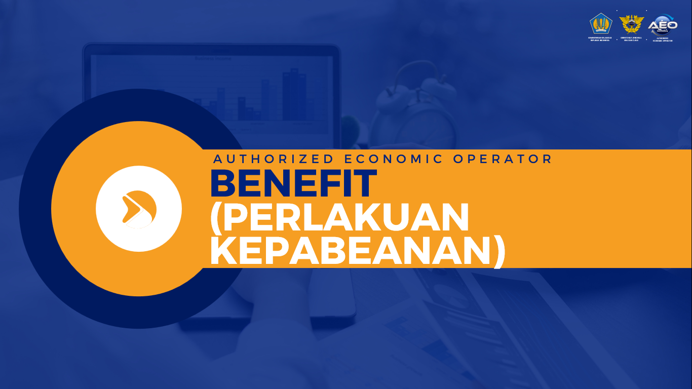 apakah-benefit-yang-didapatkan-setelah-mendapat-sertifikasi-aeo