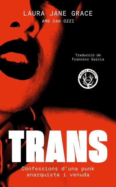 TRANS. Confessions d'una punk anarquista i venuda