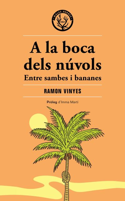 A la boca dels núvols. Entre sambes i bananes.