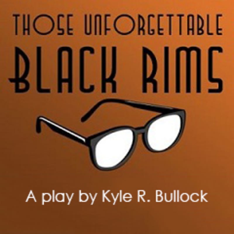 Those Unforgettable Black Rims (2016)