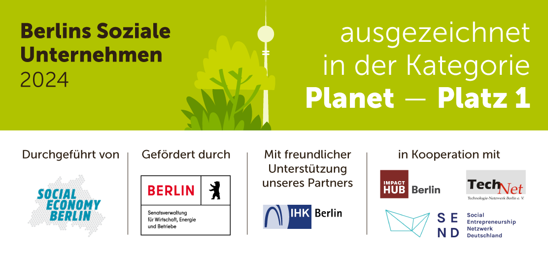 Banner: Berlins Soziale Unternehmen 2024 ausgezeichnet in der Kategorie Planet Platz 1 ForTomorrow, inklusive Logos der mitwirkenden Organisationen