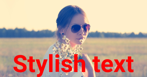 'Stylish text' added to image 'Stylish text' added to image