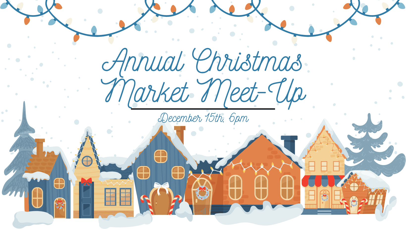 Annual Christmas Market Meet-Up