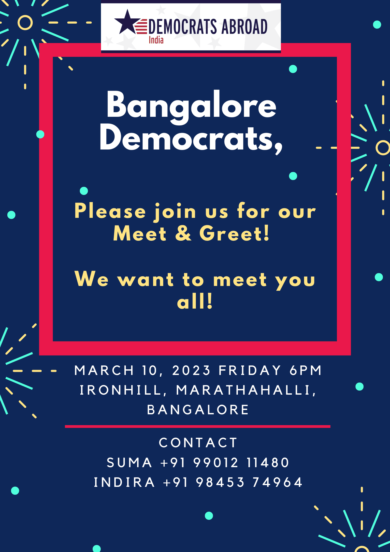 Come join us for a meet greet on March 10 6pm at Bangalore