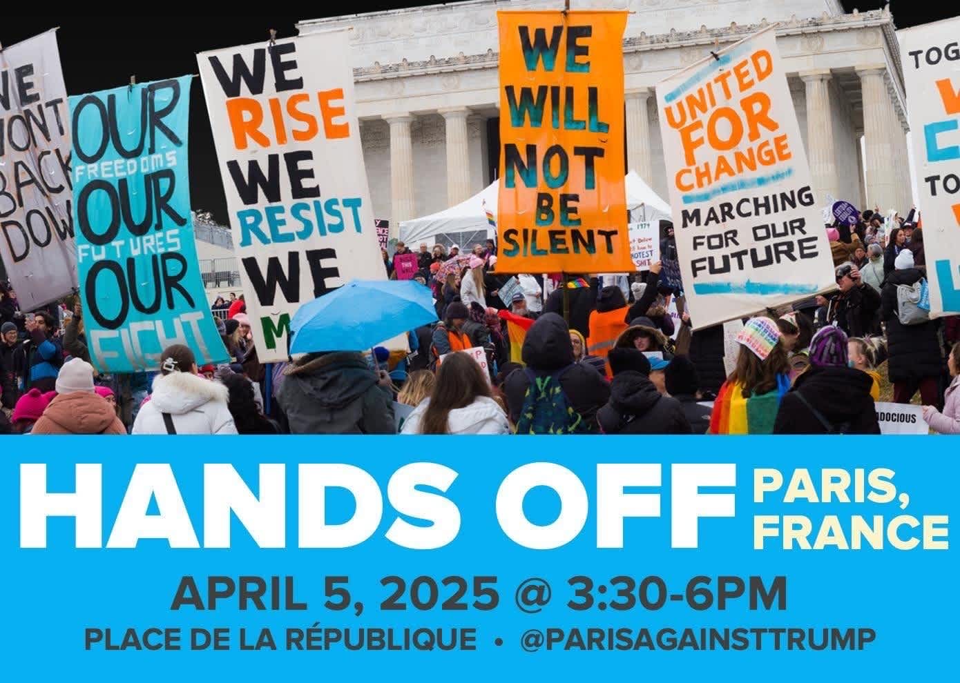protest signs with text Hands off Paris, France, Place de la République, 3:30-6pm @ParisAgainstTrump