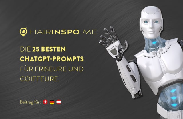 ChatGPT: Die 25 besten Prompts für Friseure und Coiffeure