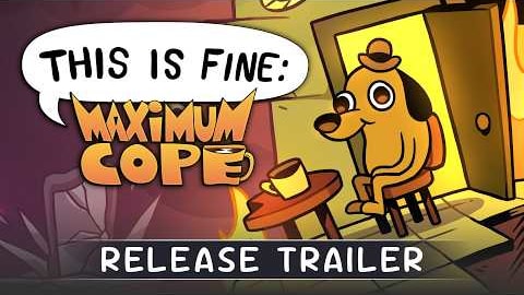This Is Fine: Maximum Cope Brings Meme Therapy to PC in 2026