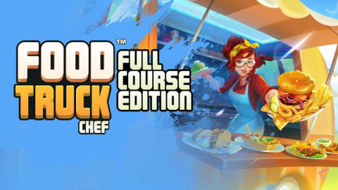 Food Truck Chef: Full Course Edition Launches on PC, Mac, and Linux in 2026