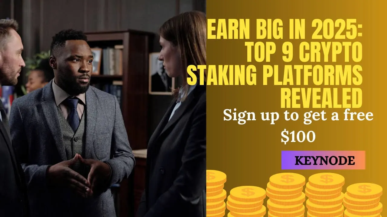 Earn Big In 2025: Top 9 Crypto Staking Platforms Revealed
