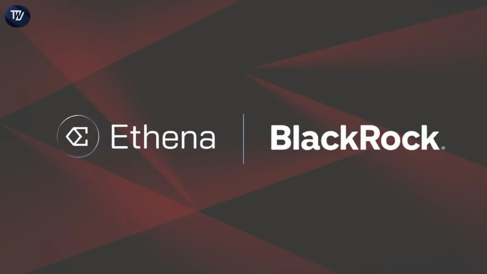 Ethena Partners With BlackRock for 3 Institutional Integrations