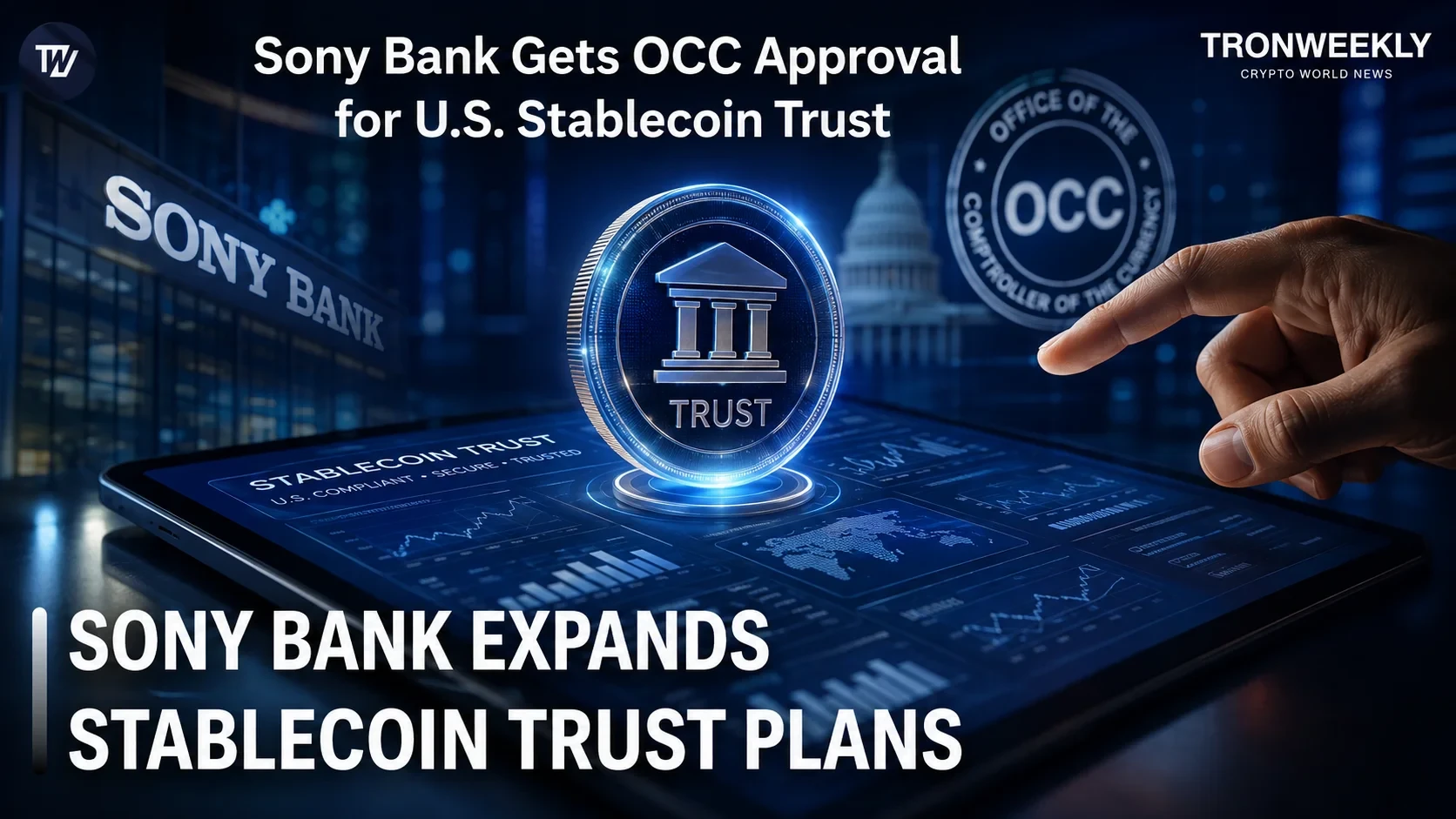 Sony Bank Gets OCC Approval For U. S. Stablecoin Trust