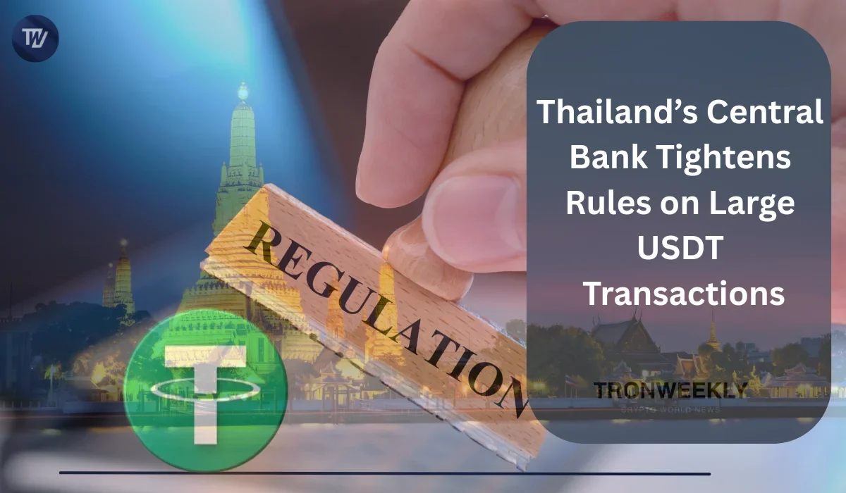 Thailand USDT Regulations Tighten As Central Bank Targets Large Transfers