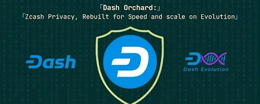 Dash Adds Zcash Privacy Tech to Boost Evolution Chain