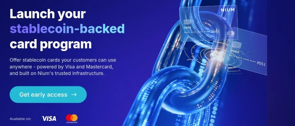 The new patnership Nium made with Visa ans Masteecard to access gloval traditional payment systems.