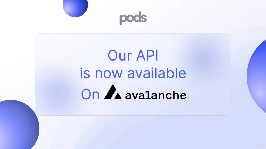 Avalanche and Pods Integration