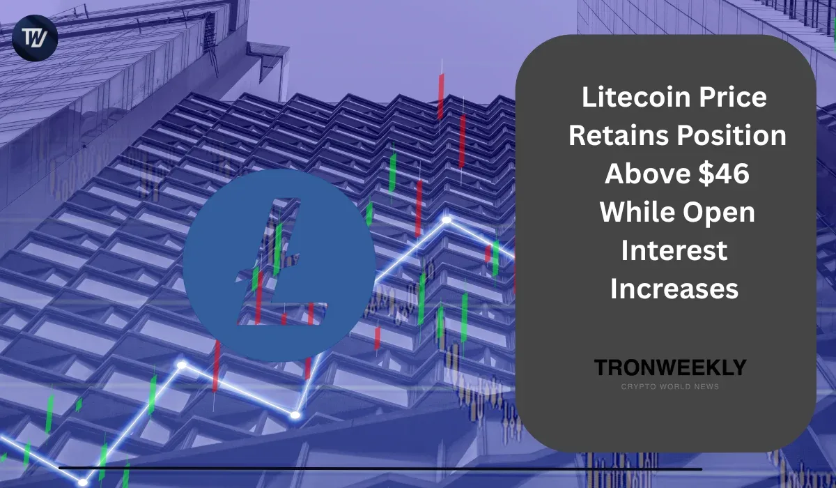 Litecoin Price Retains Position Above $46 While Open Interest Increases