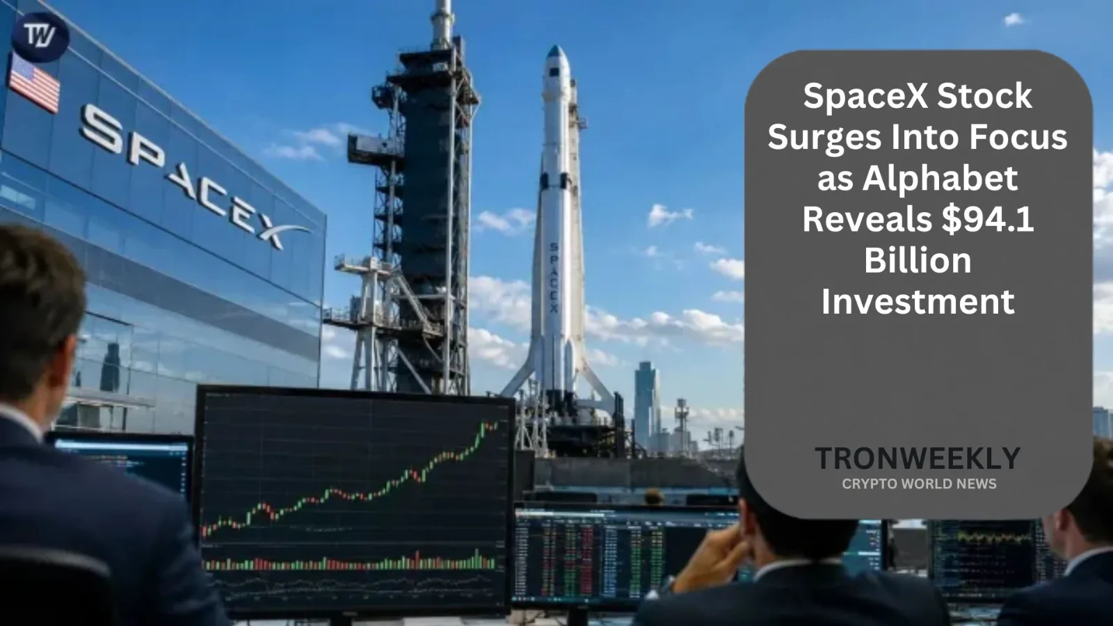 SpaceX Stock Surges Into Focus as Alphabet Reveals $94.1 Billion Investment