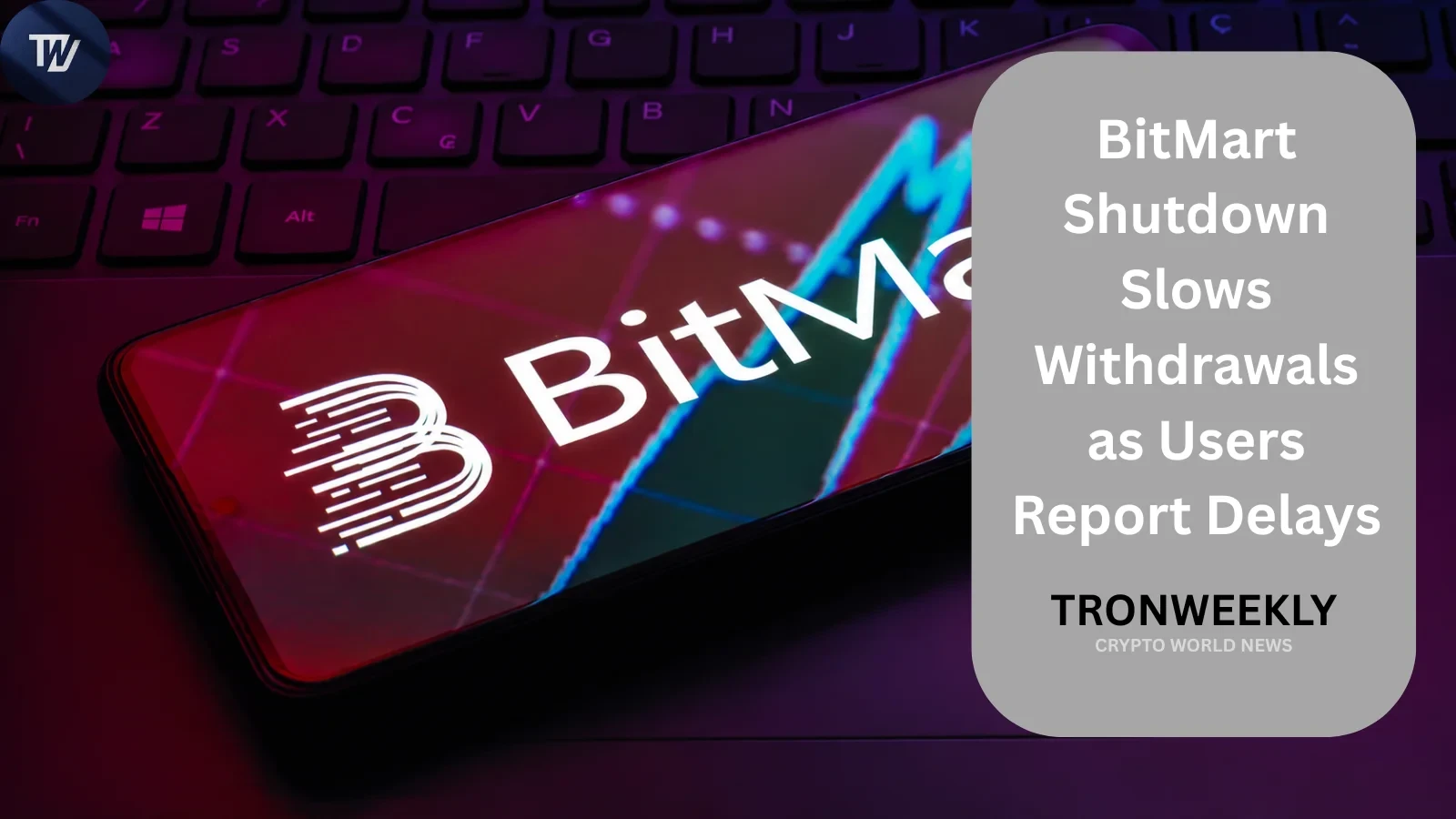 BitMart Shutdown Slows Withdrawals as Users Report Delays