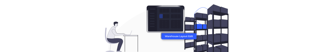 Illustration of a person at a laptop editing a warehouse layout beside shelving racks of bins