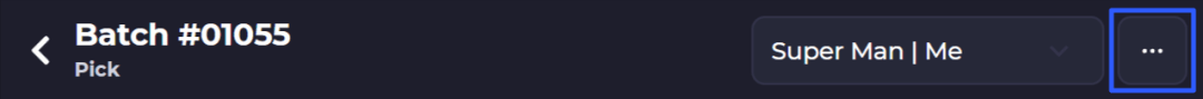 SKUSavvy batch picking header for a batch with the 3-dot menu button highlighted
