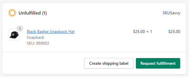 Shopify order showing an unfulfilled item assigned to SKUSavvy with a Request fulfillment button
