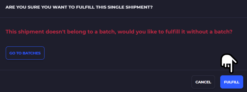 SKUSavvy prompt asking to fulfill a single shipment without a batch, with Go to Batches and Fulfill buttons