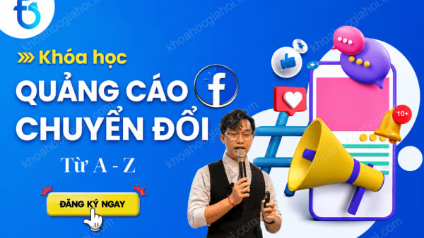 Khóa Học Quảng Cáo Chuyển Đổi Facebook Từ A-Z Cùng Btani