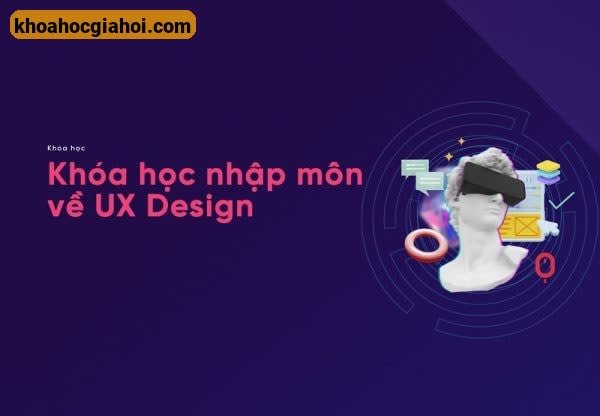 Khóa Học Nhập Môn Về Ux Design Cùng Telos