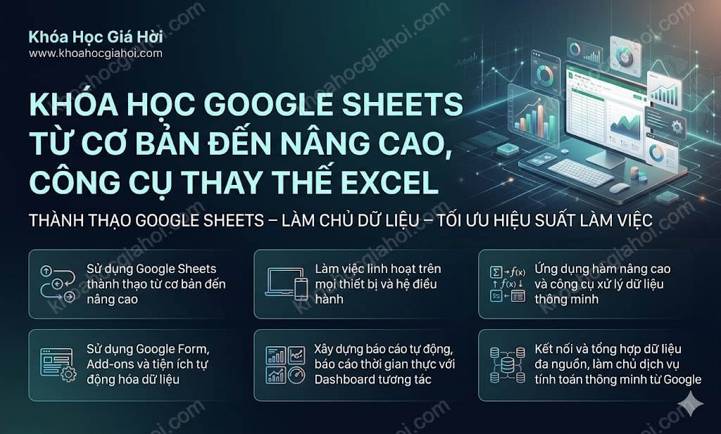 Khóa Học Google Sheets Từ Cơ Bản Đến Nâng Cao, Công Cụ Thay Thế Excel