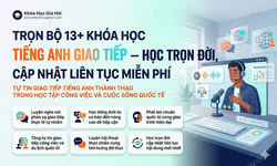 Trọn Bộ 13+ Khóa Học Tiếng Anh Giao Tiếp – Học Trọn Đời, Cập Nhật Liên Tục Miễn Phí