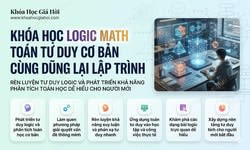 Khóa Học Logic Math - Toán Tư Duy Cơ Bản Cùng Dũng Lại Lập Trình