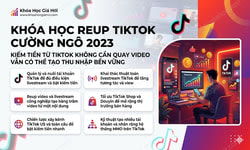 Khóa Học Reup Tiktok Cường Ngô 2023