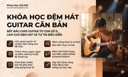 Khóa Học Đệm Hát Guitar Căn Bản
