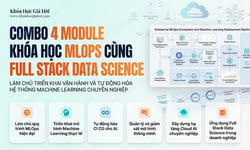 Combo 4 Module Khóa Học Mlops Cùng Full Stack Data Science
