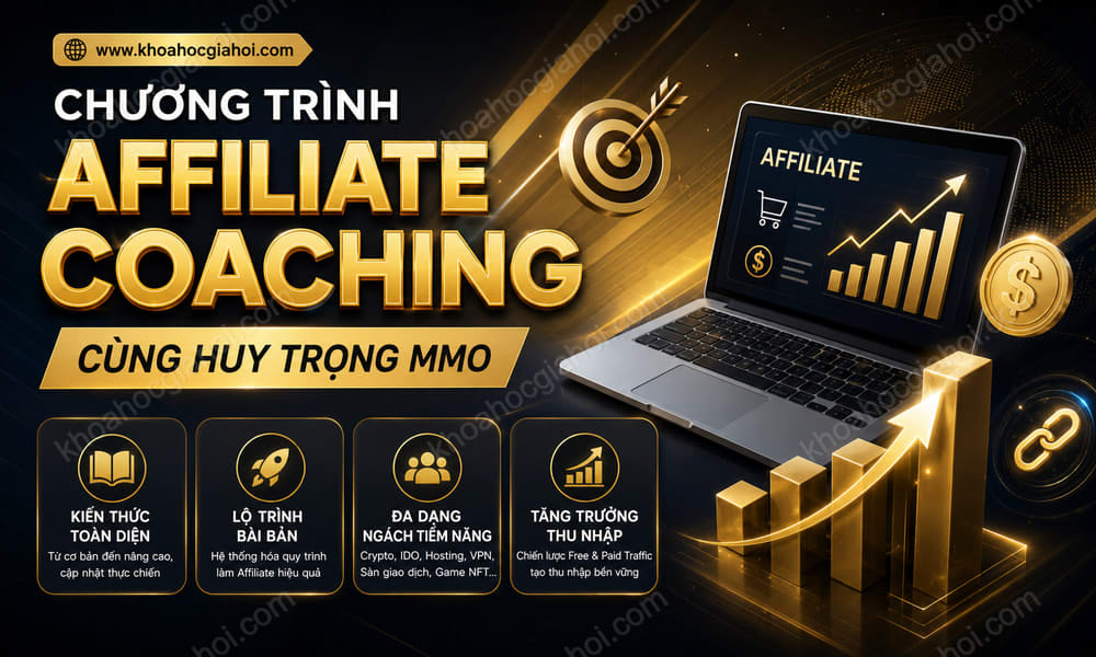Chương Trình Affiliate Coaching Cùng Huy Trọng MMO