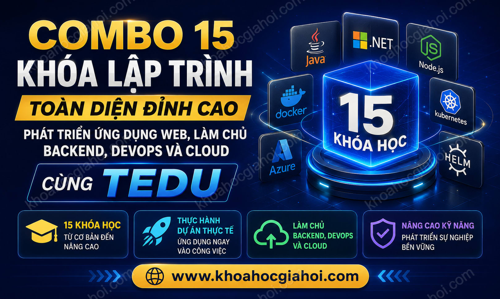Combo 15 Khóa Lập Trình Toàn Diện Đỉnh Cao – Phát Triển Ứng Dụng Web, Làm Chủ Backend, Devops & Cloud Cùng Tedu