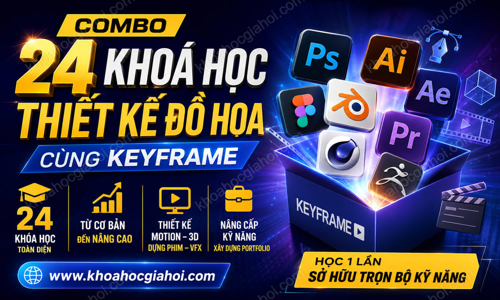 Combo 24 Khoá Học Thiết Kế Đồ Họa Cùng Keyframe