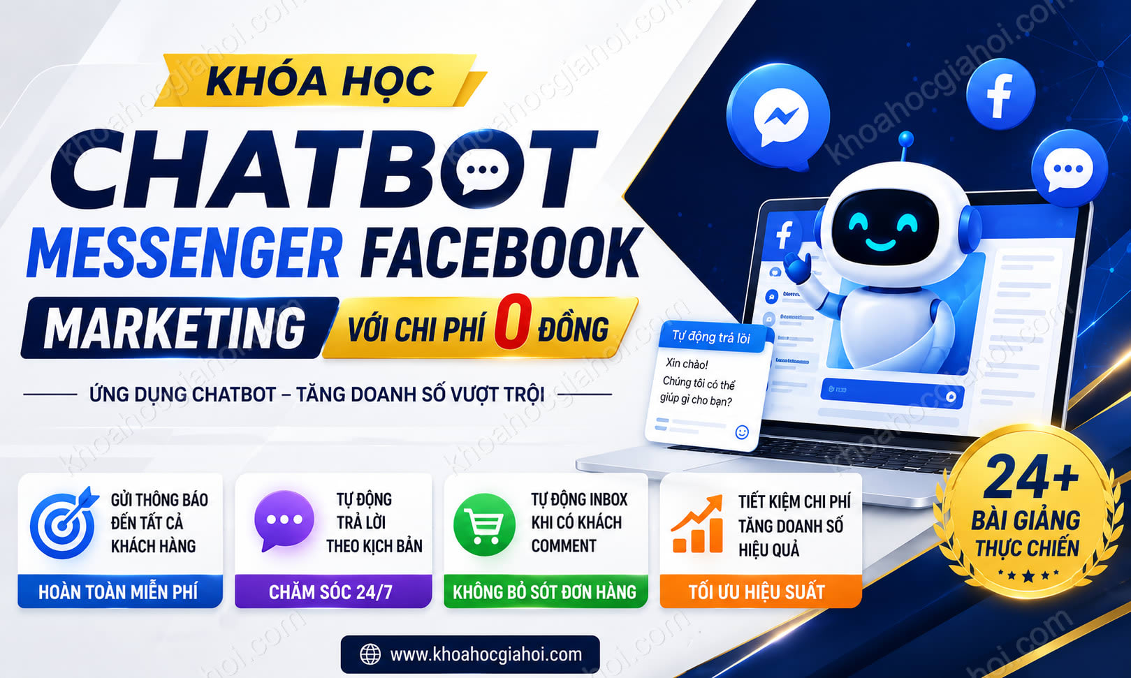 Khoá Học Chabot Messenger Facebook - Marketing Với Chi Phí 0 Đồng