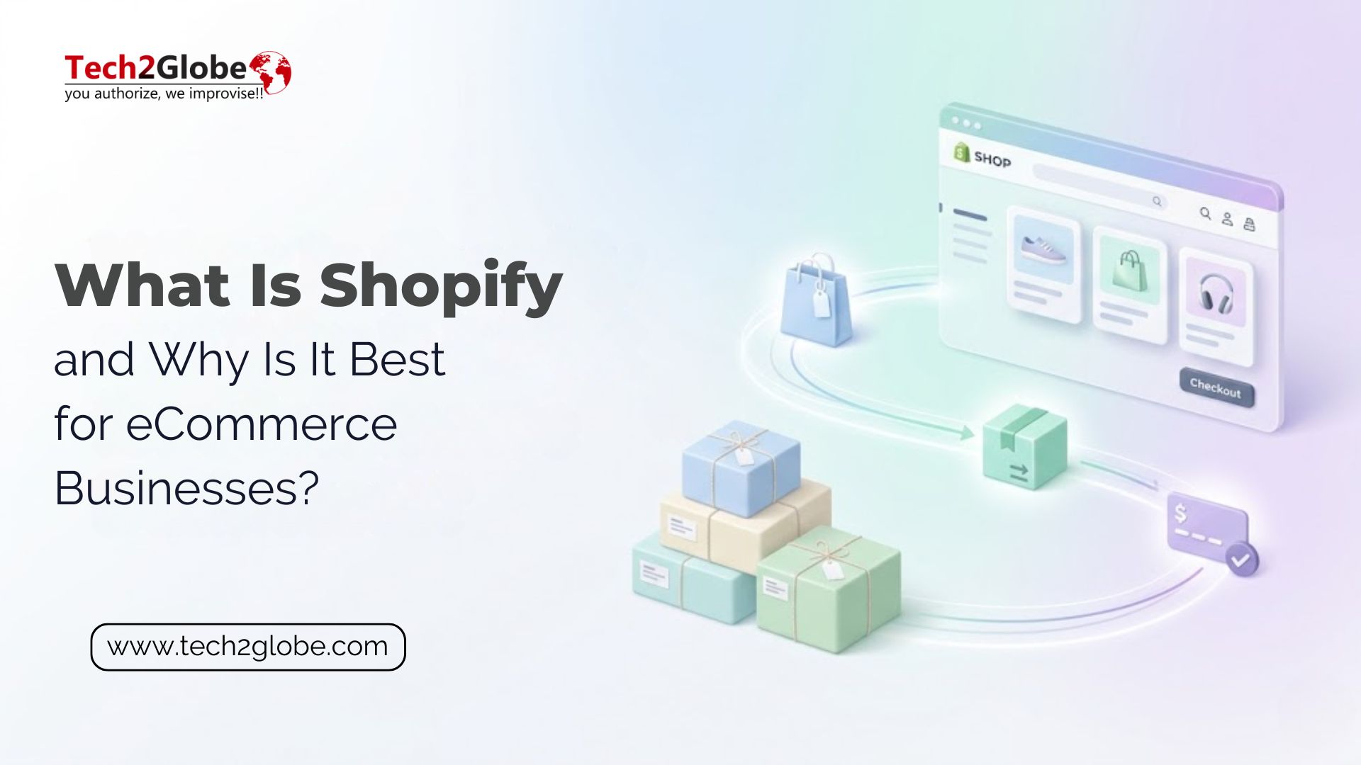 What Is Shopify and Why Is It Best for eCommerce Businesses?